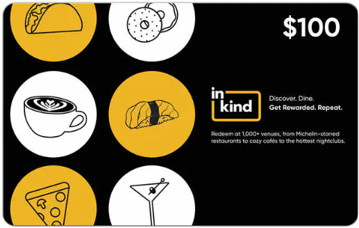 inKind Restaurant $100 E-Gift Card (471+ Restaurant Brands)